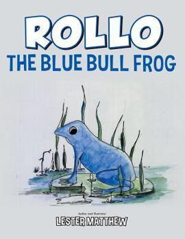 Paperback Rollo the Blue Bull Frog Book