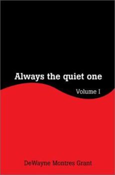 Paperback Always the Quiet One: Volume I Book