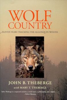 Hardcover Wolf Country: Eleven Years Tracking the Algonquin Wolves Book