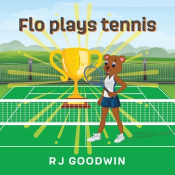 Flo Plays Tennis