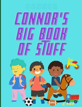 Paperback Connor's Big Book of Stuff Book
