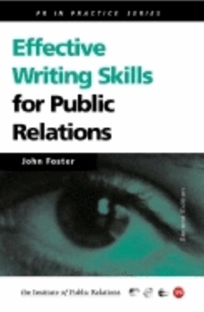Paperback Effective Writing Skills for Public Relations (Institute of Public Relations PR in Practice) Book