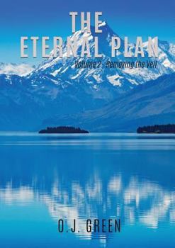 Paperback The Eternal Plan Volume 2 - Removing the Veil Book