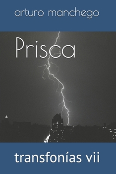 Paperback Prisca: transfonías vii [Spanish] Book