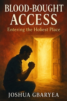 Paperback Blood-Bought Access: Entering the Holiest Place Book