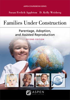 Paperback Families Under Construction: Parentage, Adoption, and Assisted Reproduction Book