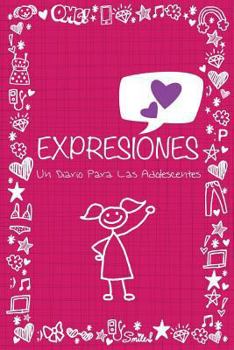 Paperback Expresiones: Un Diario Para Las Adolescentes [Spanish] Book