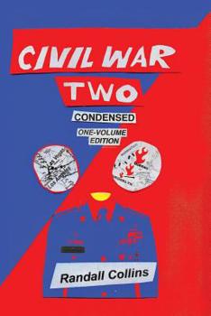 Paperback Civil War Two, Condensed: America Elects a President Determined to Restore Religion to Public Life, and the Nation Splits Book