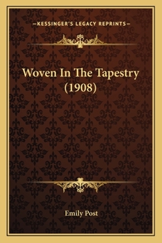 Paperback Woven In The Tapestry (1908) Book