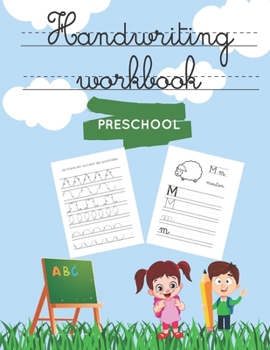 Paperback Handwriting workbook - preschool: learn step by step to write letters, from tracing shape to writing letters and words. Ages 3-5 Book