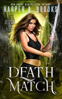 Death Match - Book #3 of the Reaper Reborn