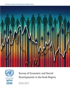 Paperback Survey of Economic and Social Developments in the Arab Region 2016-2017 Book