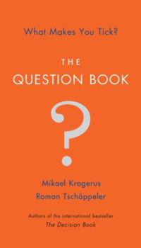 Hardcover The Question Book: What Makes You Tick? Book