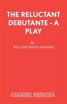 Paperback The Reluctant Debutante - A Play Book