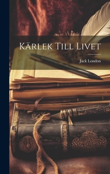 Hardcover Kärlek till livet [Swedish] Book
