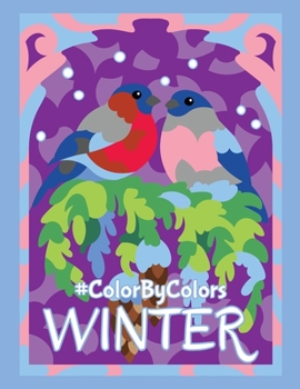 Paperback Winter #ColorByColors: New Coloring Experience for Color By Number Fans! Book