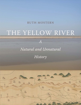 Hardcover The Yellow River: A Natural and Unnatural History Book