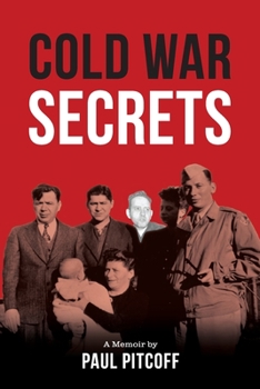 Paperback Cold War Secrets: Unscrambling the Certain Uncertainties of Family Secrets Book