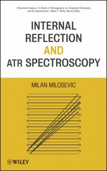 Hardcover Internal Reflection and Atr Spectroscopy Book