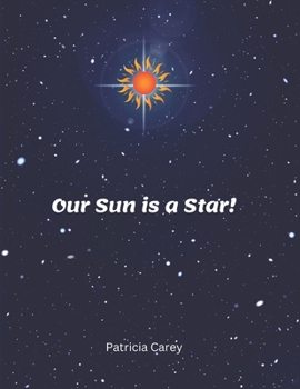 Paperback Our Sun is a Star! Book