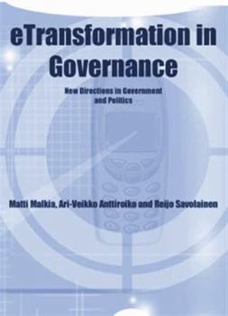Etransformation in Governance: New Directions in Government and Politics