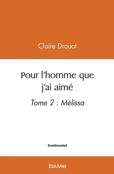 Paperback Pour l'homme que j'ai aimé - Tome 2 [French] Book