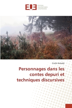 Paperback Personnages dans les contes depuri et techniques discursives [French] Book