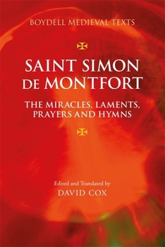 Hardcover Saint Simon de Montfort: The Miracles, Laments, Prayers and Hymns Book