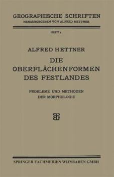 Paperback Die Oberflächenformen Des Festlandes: Probleme Und Methoden Der Morphologie [German] Book