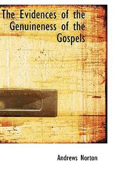 The Evidences of the Genuineness of the Gospels