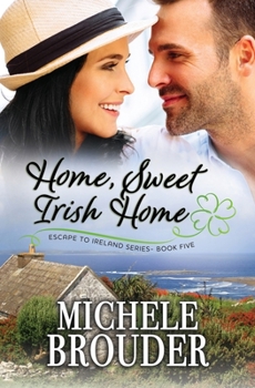 Paperback Home, Sweet Irish Home (Escape to Ireland, Book 5) Book