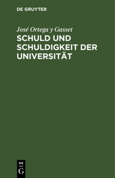 Hardcover Schuld Und Schuldigkeit Der Universität [German] Book