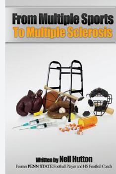 Paperback From Multiple Sports to Multiple Sclerosis Book