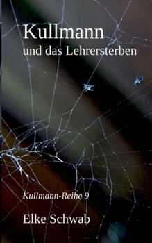 Paperback Kullmann und das Lehrersterben: Kullmann-Reihe 9 [German] Book