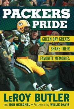 Hardcover Packers Pride: Green Bay Greats Share Their Favorite Memories Book
