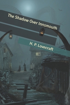 The Shadow Over Innsmouth