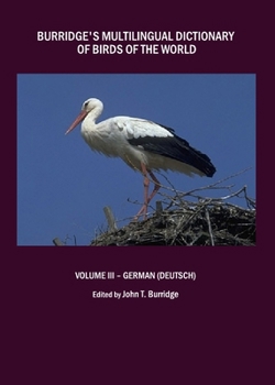 Burridge's Multilingual Dictionary Of Birds Of The World