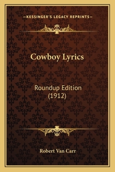 Paperback Cowboy Lyrics: Roundup Edition (1912) Book