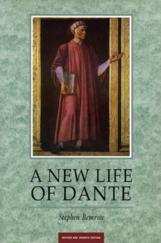 Paperback A New Life of Dante: Revised and Updated Book