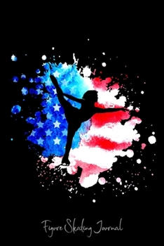 Paperback Figure Skating Journal: Ice Skating Lovers Lined Diary, Journal, Notebook or List Book