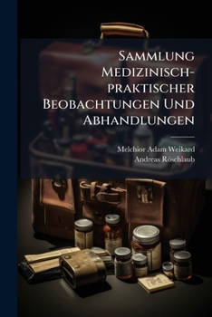 Paperback Sammlung Medizinisch-praktischer Beobachtungen Und Abhandlungen Book