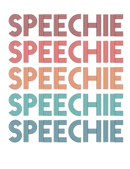 Paperback Speechie: Speech Pathology Notebook, Blank Paperback Book To Write In, SLP Gifts, 150 pages Book