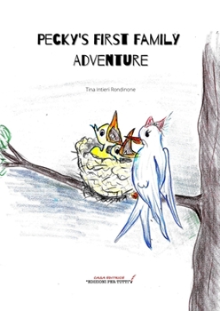 Paperback Pecky's First Family Adventure: di Tina Intieri Rondinone Book