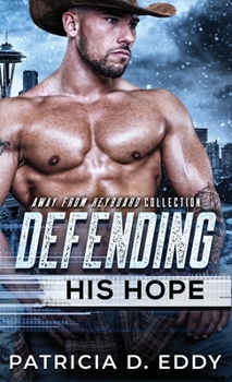 Hardcover Defending His Hope: A Navy SEAL Romantic Suspense Standalone Book