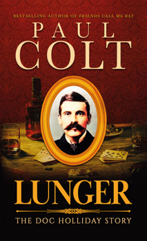 Paperback Lunger: The Doc Holliday Story [Large Print] Book