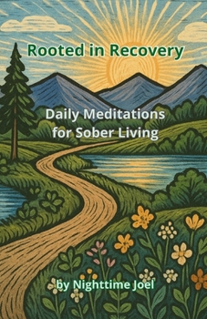Paperback Rooted in Recovery: Daily Meditations for Sober Living Book