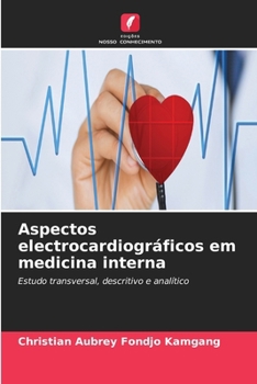 Aspectos electrocardiográficos em medicina interna (Portuguese Edition)
