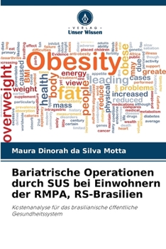 Paperback Bariatrische Operationen durch SUS bei Einwohnern der RMPA, RS-Brasilien [German] Book