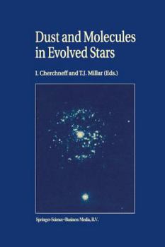 Paperback Dust and Molecules in Evolved Stars: Proceedings of an International Workshop Held at Umist, Manchester, United Kingdom, 24-27 March, 1997 Book