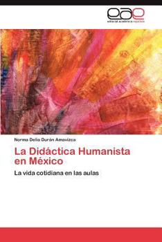 Paperback La Didactica Humanista En Mexico [Spanish] Book